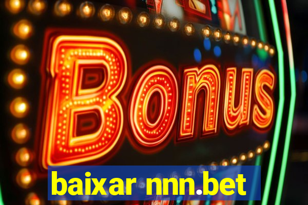 baixar nnn.bet